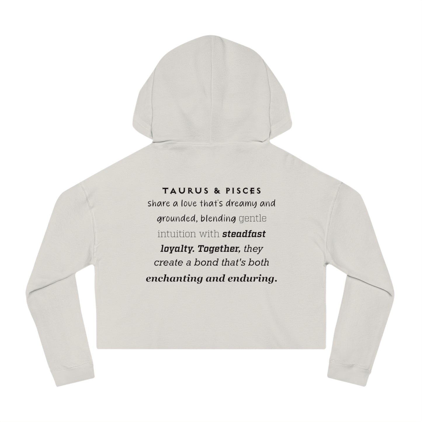 Cropped Hoodie Taurus Pisces Love Description Sweatshirt 2