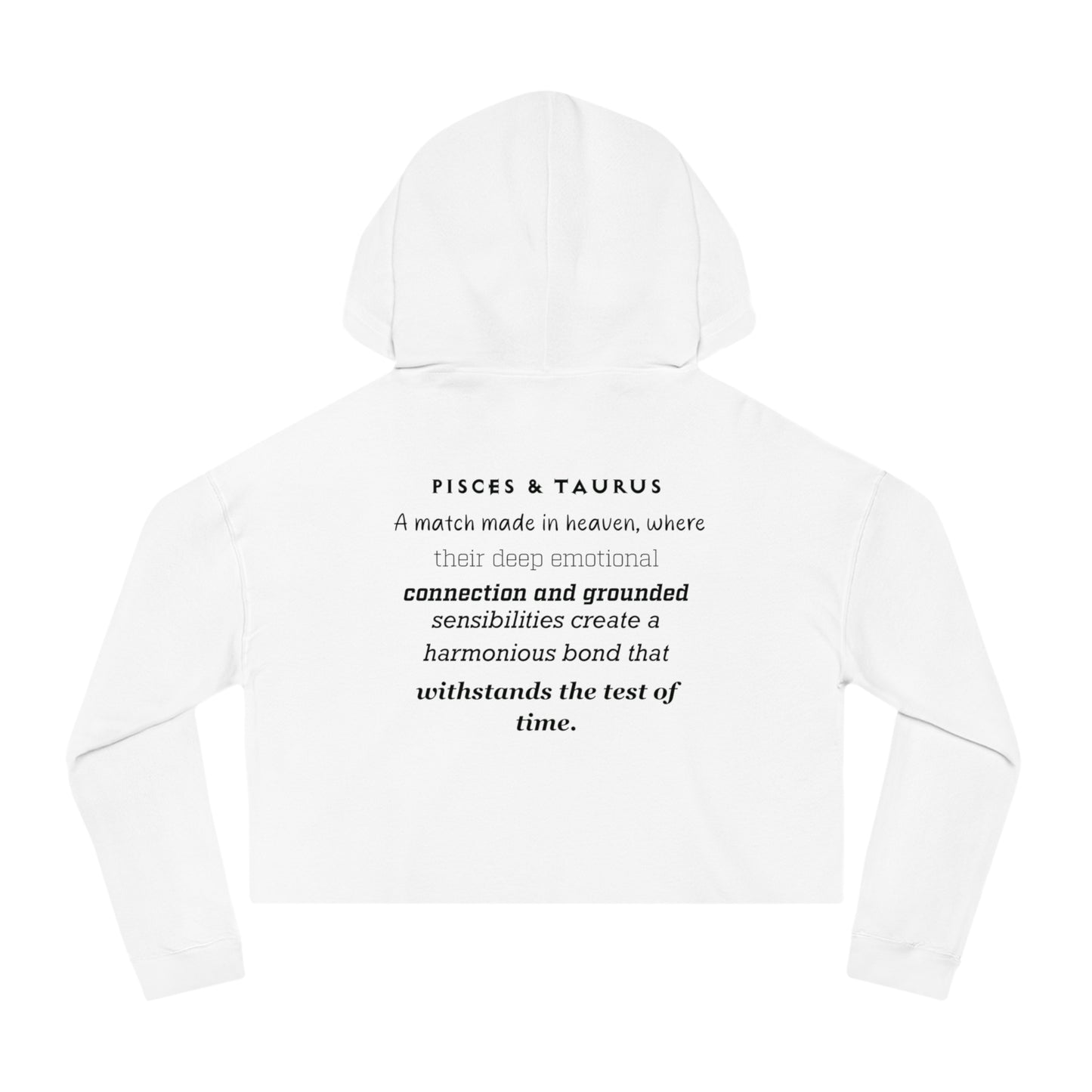 Cropped Hoodie Pisces/Taurus Love Description Sweatshirt