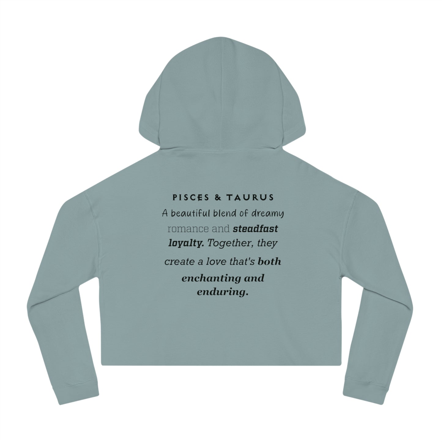 Cropped Hoodie Pisces/Taurus Love Description Sweatshirt 2