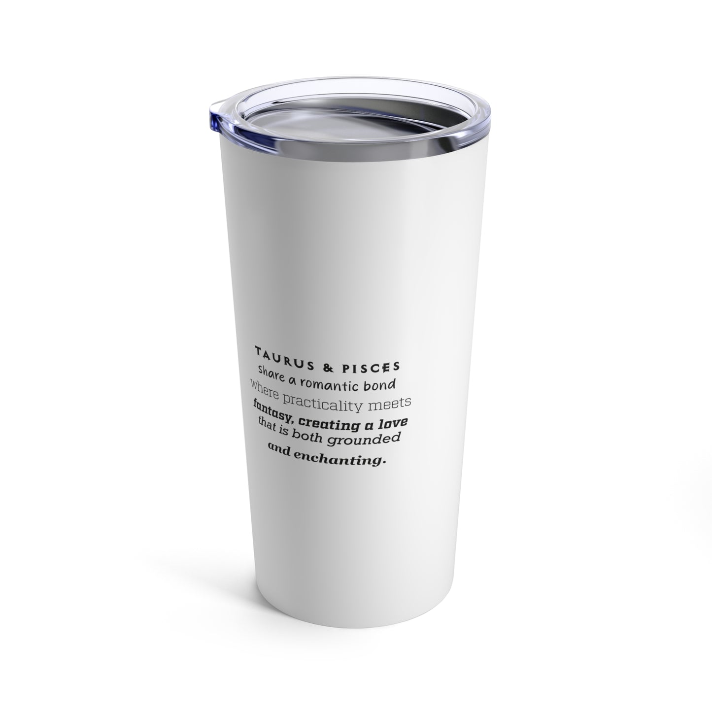 Tumbler 20oz Intertwined Pisces and Taurus Love Description