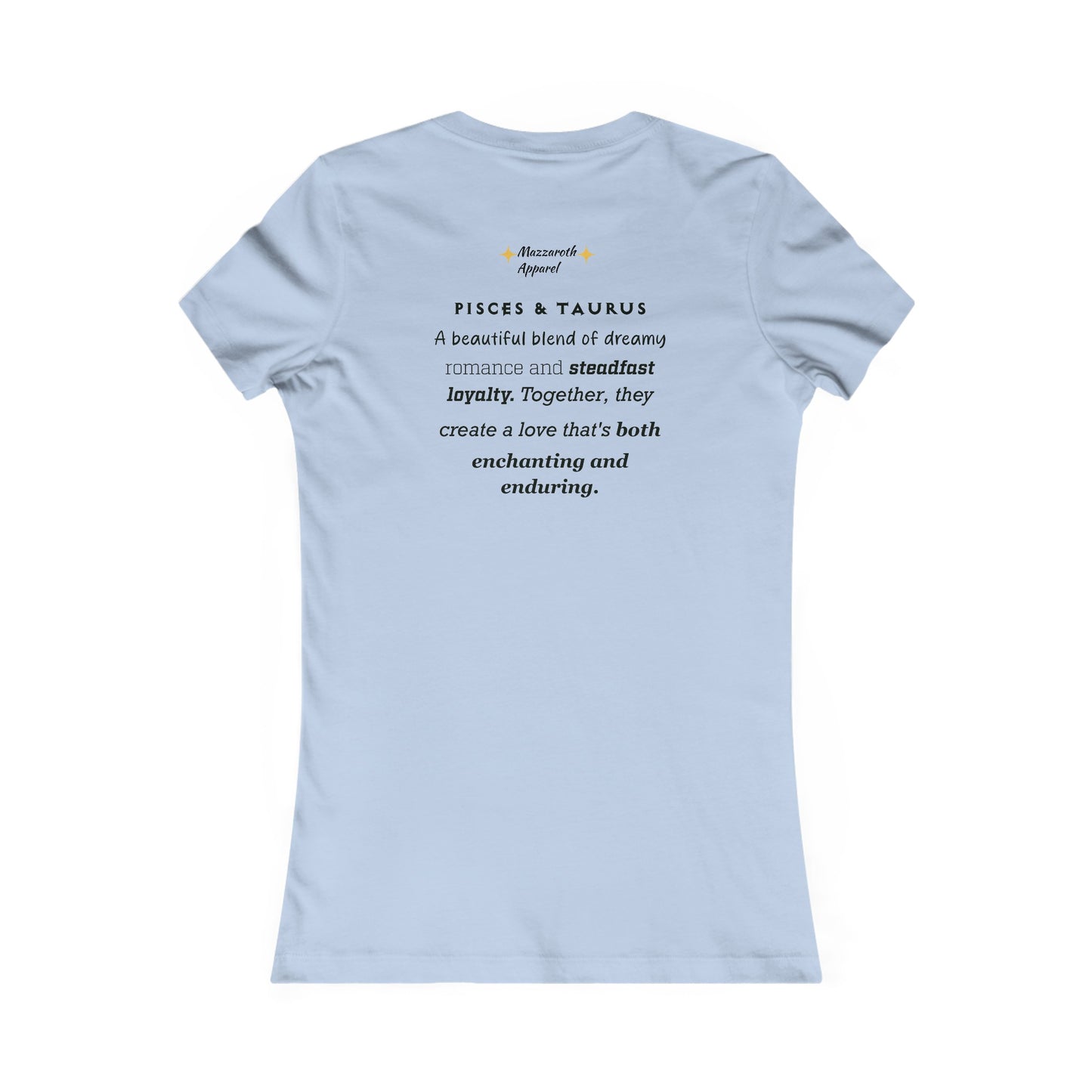 Women's Favorite Tee Pisces/Taurus Couples Shirt