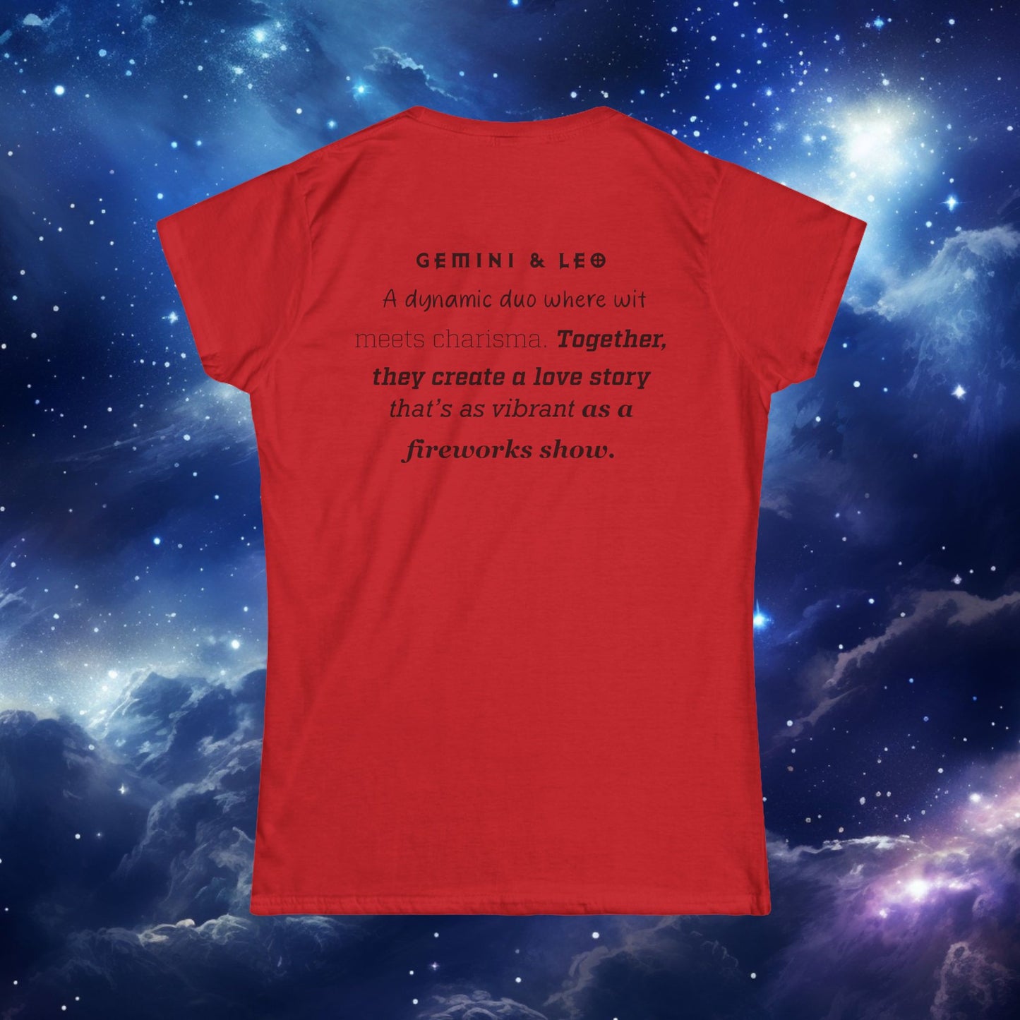 Astrology Zodiac Women's Softstyle Tee Gemini And Leo With Love Description On Back