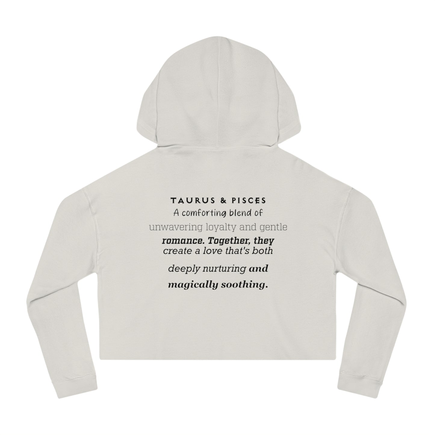 Cropped Hoodie Taurus Pisces Love Description Sweatshirt
