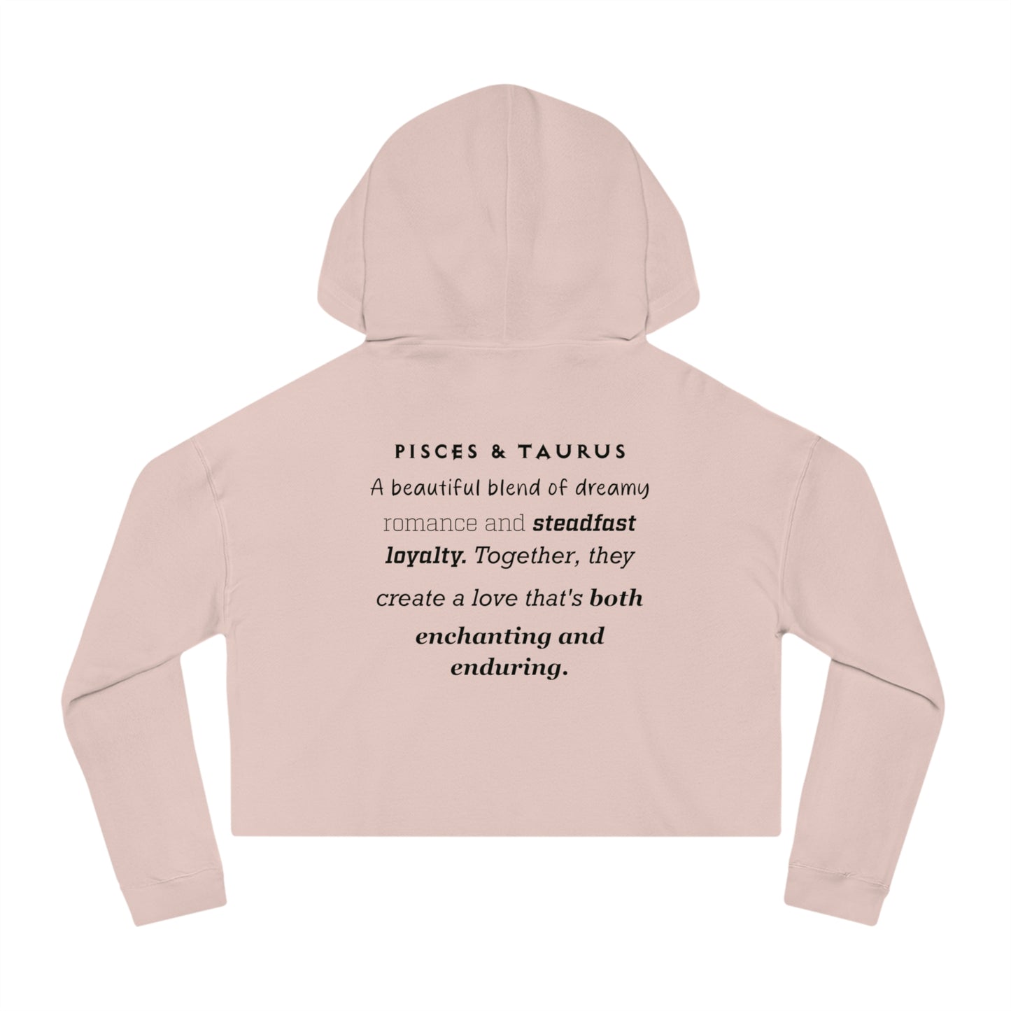 Cropped Hoodie Pisces/Taurus Love Description Sweatshirt 2