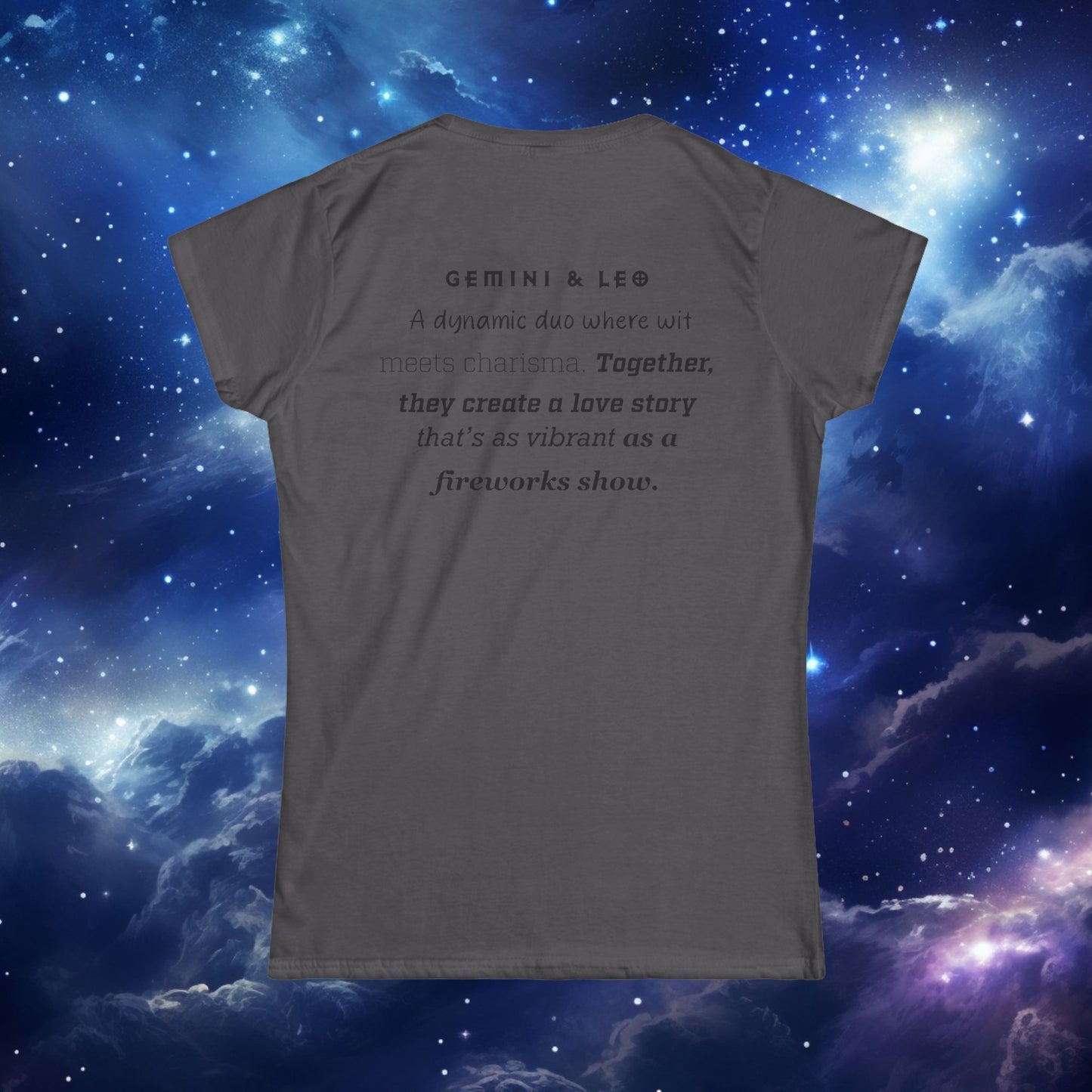 Astrology Zodiac Women's Softstyle Tee Gemini and Leo With Love Description on Back