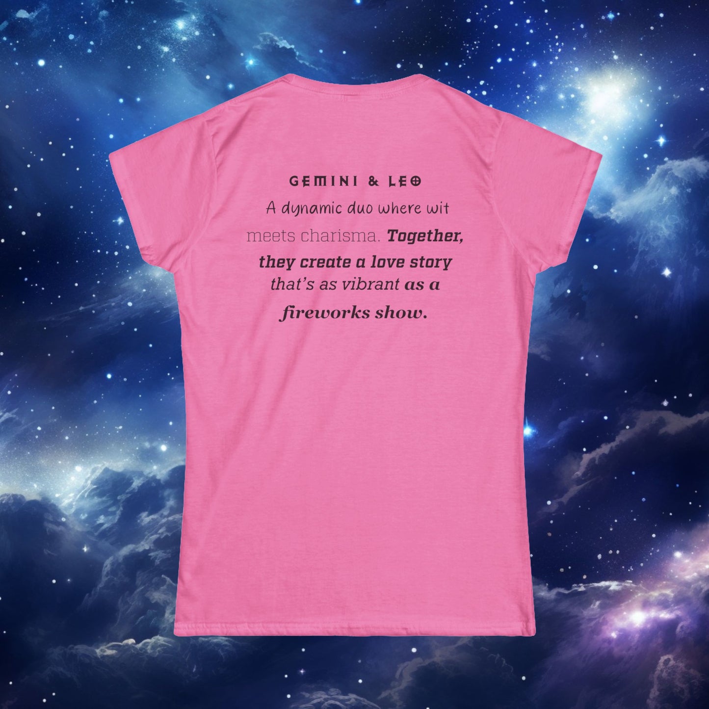 Astrology Zodiac Women's Softstyle Tee Gemini and Leo With Love Description on Back